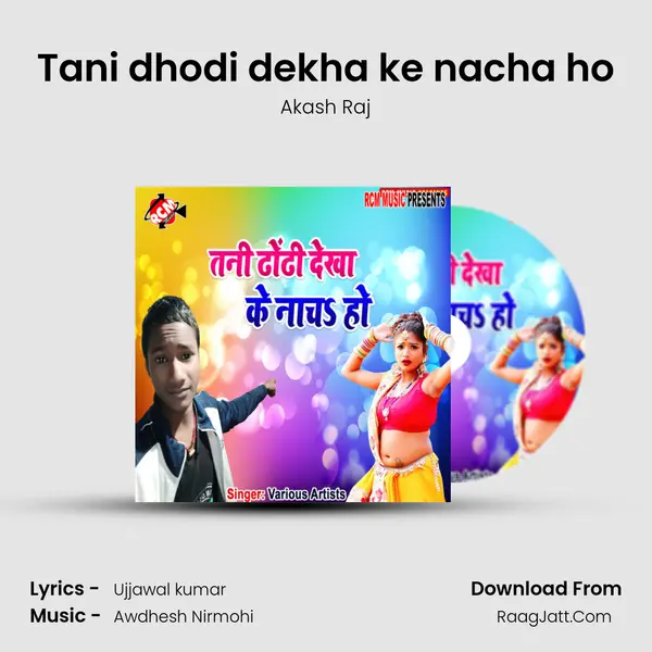 Tani dhodi dekha ke nacha ho MP3 Song by Akash Raj Cover