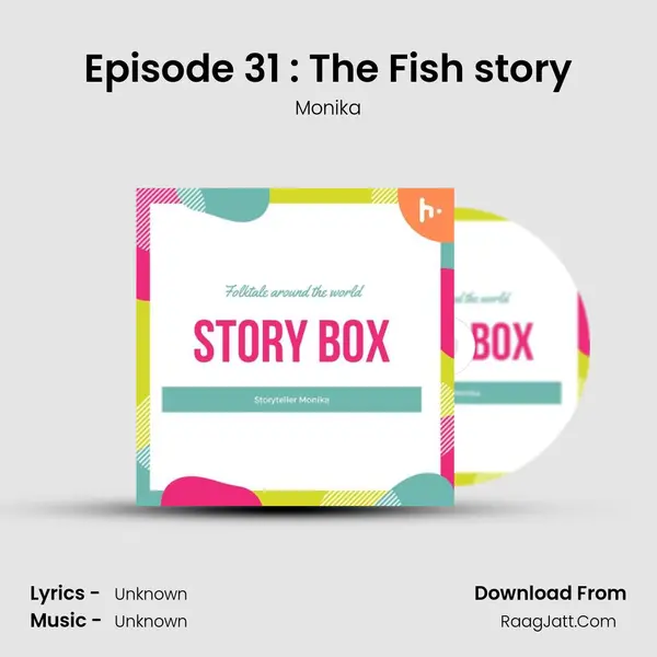 Episode 31 : The Fish story MP3 Song by Monika Cover