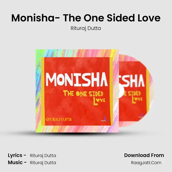 Monisha- The One Sided Love MP3 Song by Rituraj Dutta Cover