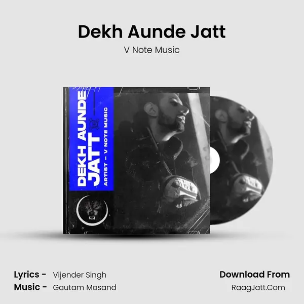 Dekh Aunde Jatt MP3 Song by V Note Music Cover