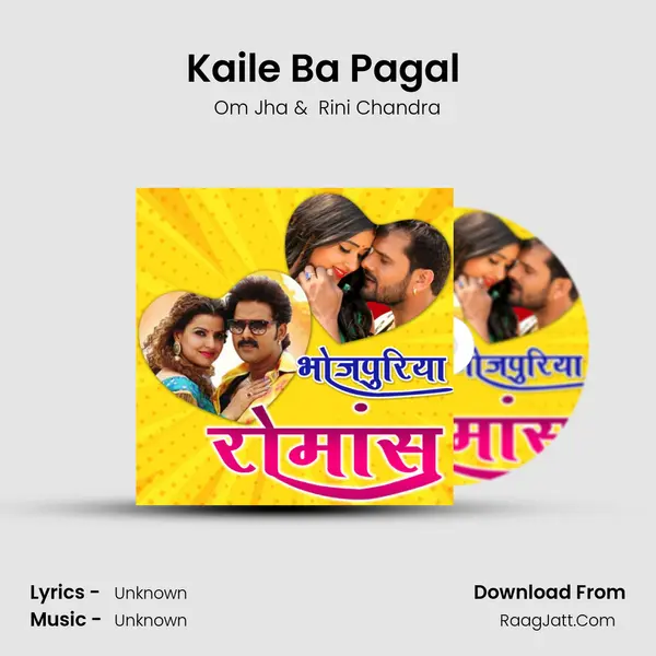 Kaile Ba Pagal (From 
