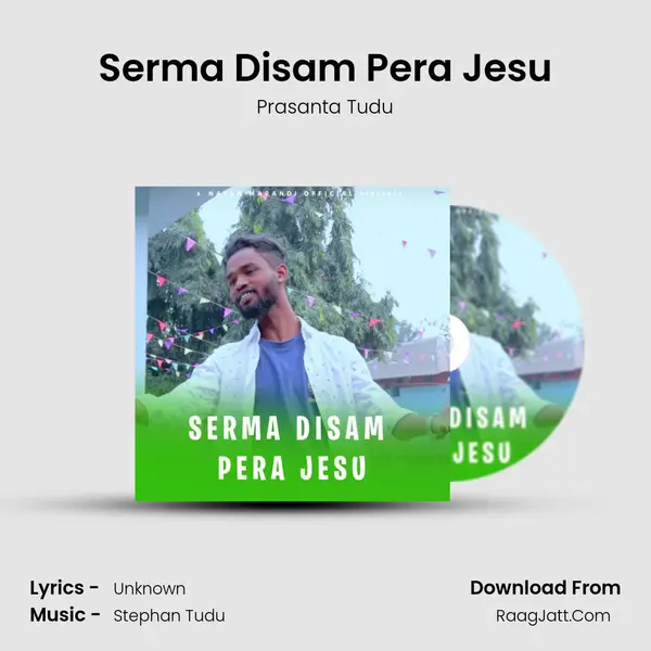 Serma Disam Pera Jesu - Prasanta Tudu