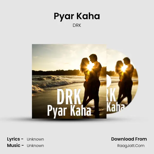Pyar Kaha MP3 Song by DRK Cover