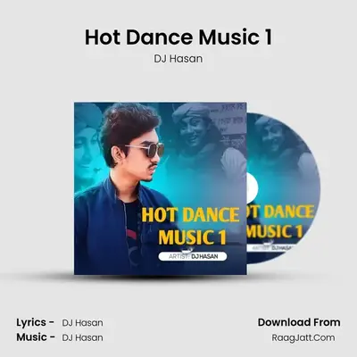 Hot Dance Music 1 - DJ Hasan