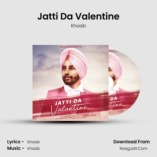 Jatti Da Valentine MP3 Song by Khaab Cover