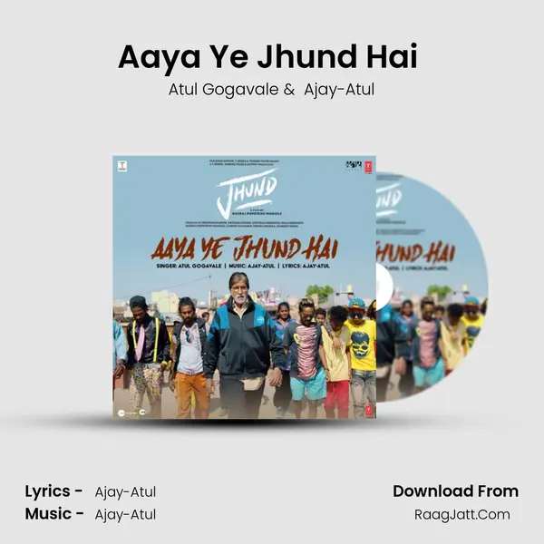 Aaya Ye Jhund Hai (From Jhund) mp3 song