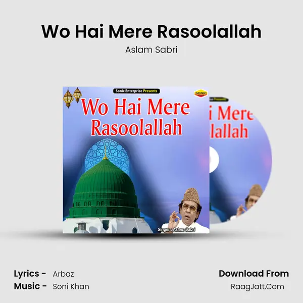 Wo Hai Mere Rasoolallah mp3 song