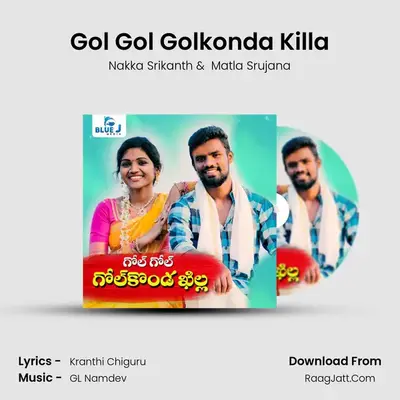 Gol Gol Golkonda Killa mp3 song