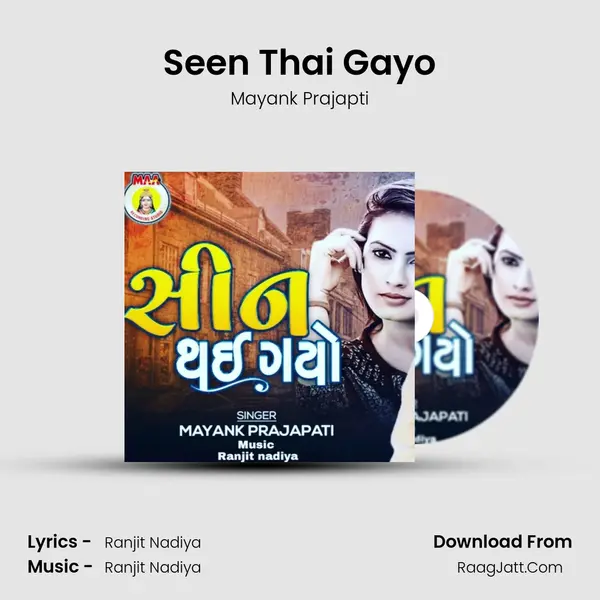 Seen Thai Gayo - Mayank Prajapti