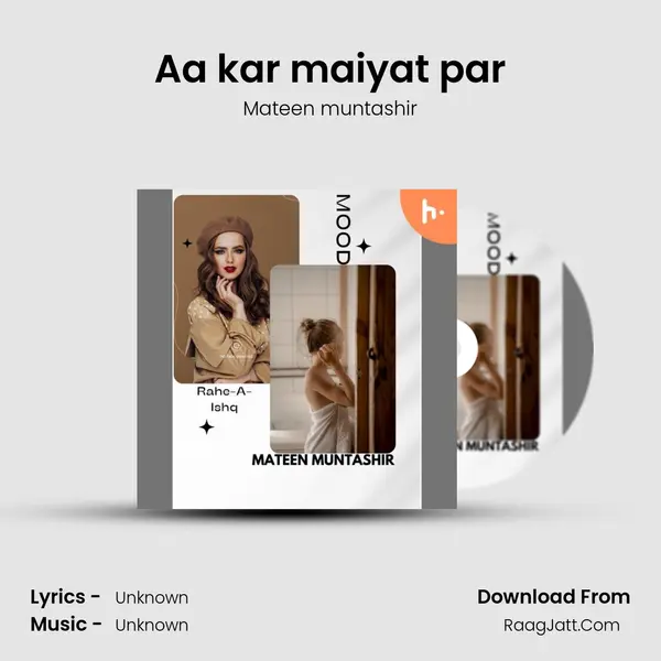 Aa kar maiyat par mp3 song
