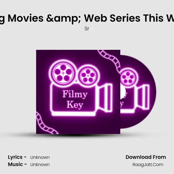 Upcoming Movies & Web Series This Week : OTT MP3 Song by Sr Cover