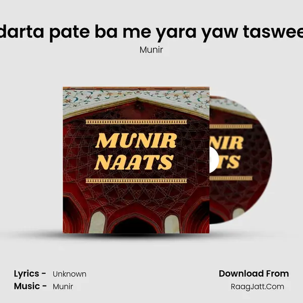 darta pate ba me yara yaw taswee MP3 Song by Munir Cover