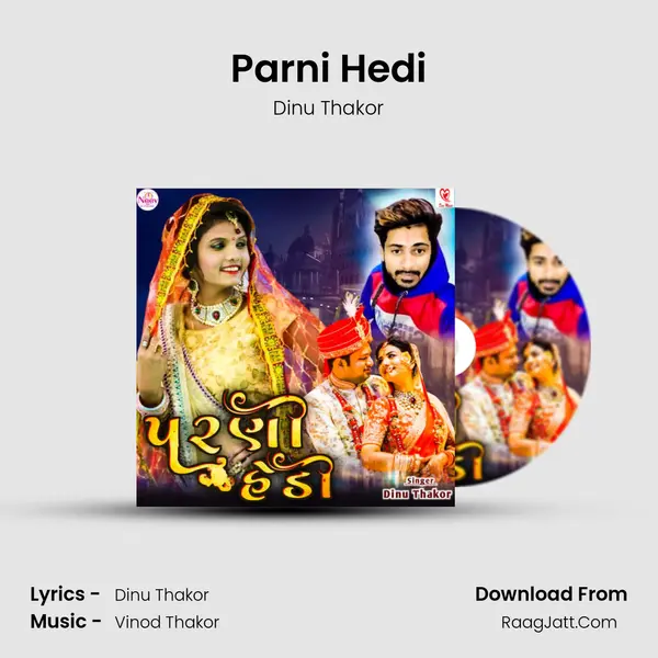 Parni Hedi MP3 Song by Dinu Thakor Cover