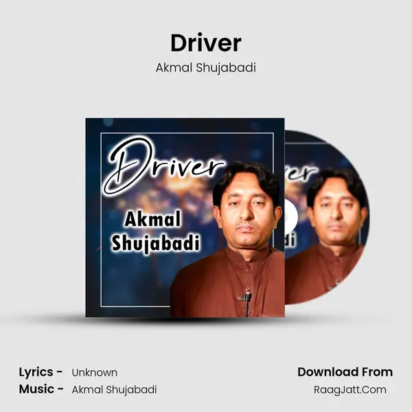 Driver MP3 Song by Akmal Shujabadi Cover