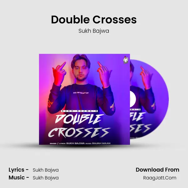 Double Crosses MP3 Song by Sukh Bajwa Cover