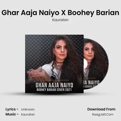 Ghar Aaja Naiyo X Boohey Barian MP3 Song by Kauratan Cover
