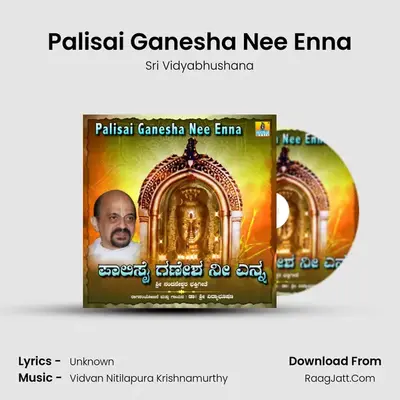 Palisai Ganesha Nee Enna - Single - Sri Vidyabhushana