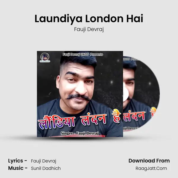 Laundiya London Hai MP3 Song by Fauji Devraj Cover
