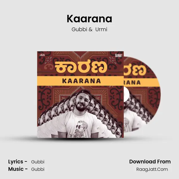 Kaarana - Gubbi