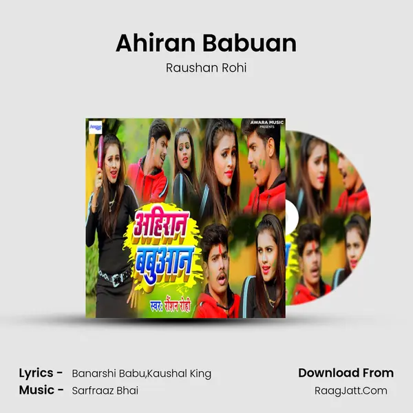 Ahiran Babuan - Raushan Rohi