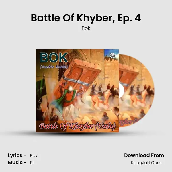 Battle Of Khyber, Ep. 4 MP3 Song by Bok Cover