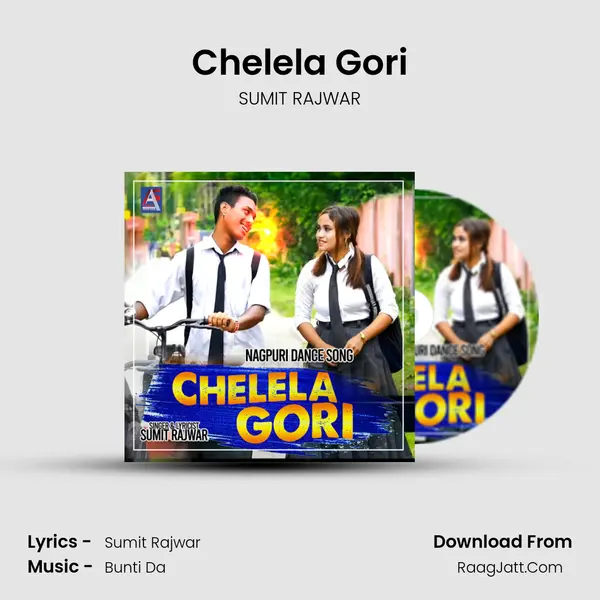 Chelela Gori MP3 Song by SUMIT RAJWAR Cover