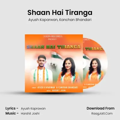 Shaan Hai Tiranga MP3 Song by Ayush Kaparwan Cover