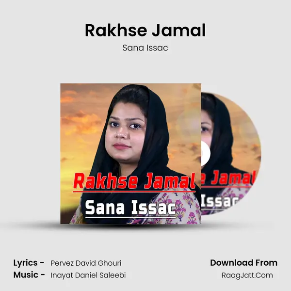 Rakhse Jamal - Sana Issac