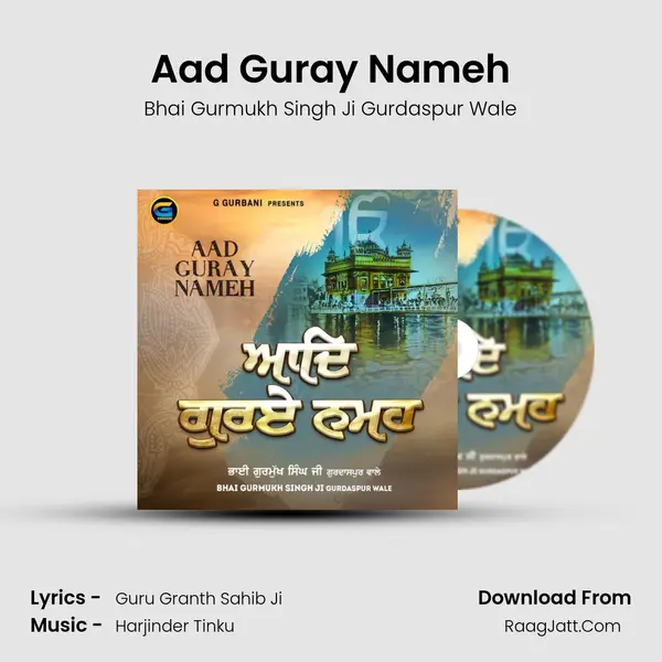 Aad Guray Nameh MP3 Song by Bhai Gurmukh Singh Ji Gurdaspur Wale Cover