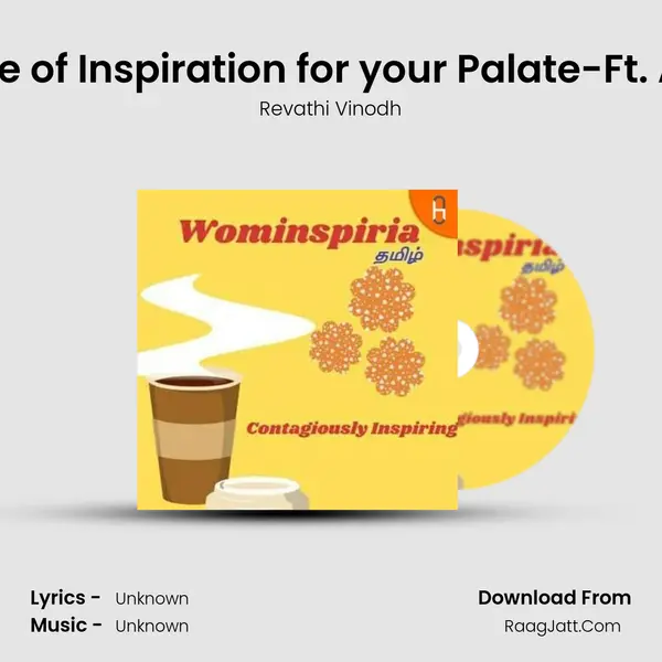 Palette of Inspiration for your Palate-Ft. Aarthi MP3 Song by Revathi Vinodh Cover