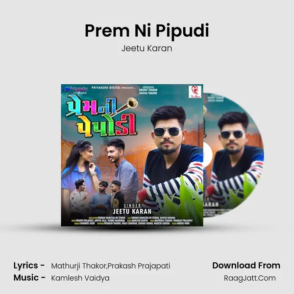 Prem Ni Pipudi - Jeetu Karan