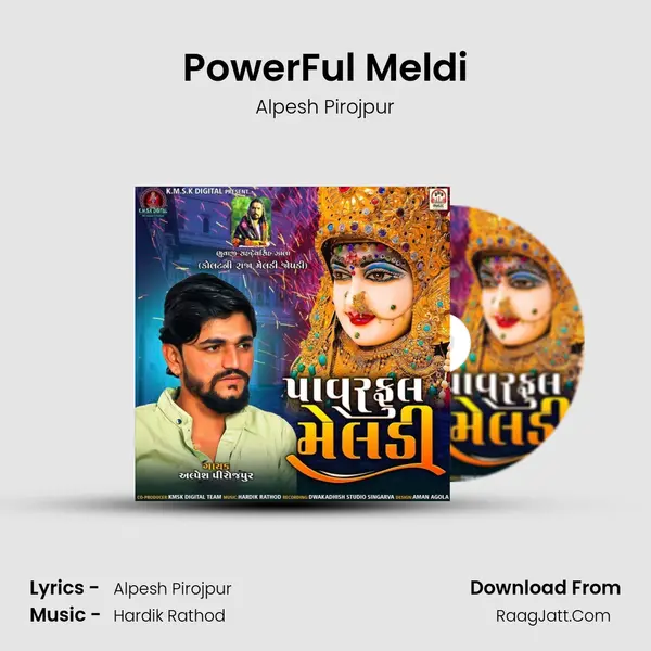 PowerFul Meldi - Alpesh Pirojpur