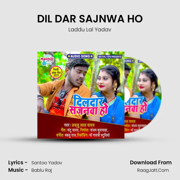 DIL DAR SAJNWA HO MP3 Song by Laddu Lal Yadav Cover