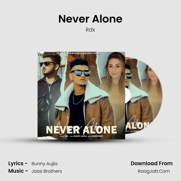 Never Alone MP3 Song by Rdx Cover