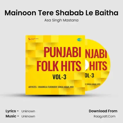 Mainoon Tere Shabab Le Baitha MP3 Song by Asa Singh Mastana Cover