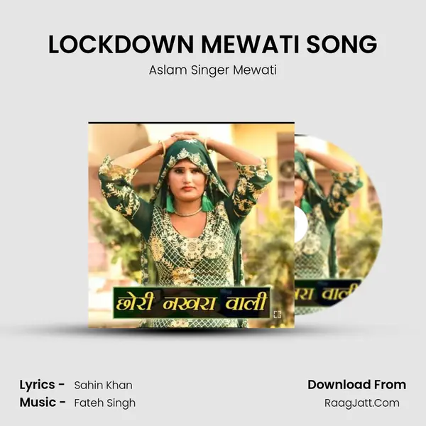LOCKDOWN MEWATI SONG MP3 Song by Aslam Singer Mewati Cover