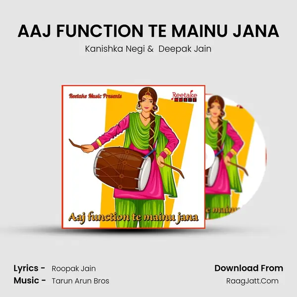 AAJ FUNCTION TE MAINU JANA mp3 song