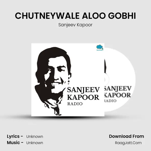 CHUTNEYWALE ALOO GOBHI mp3 song