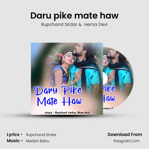 Daru pike mate haw MP3 Song by Rupchand Sirdar Cover