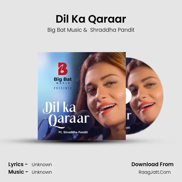 Dil Ka Qaraar MP3 Song by Big Bat Music Cover