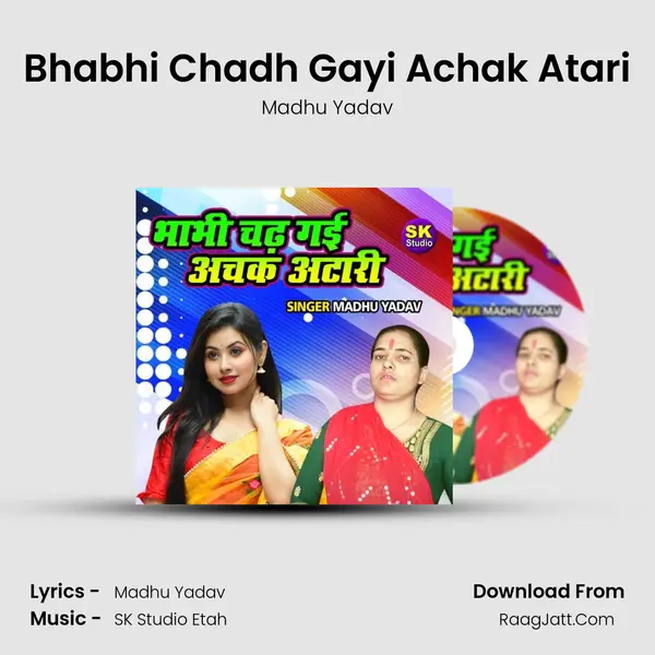 Bhabhi Chadh Gayi Achak Atari mp3 song