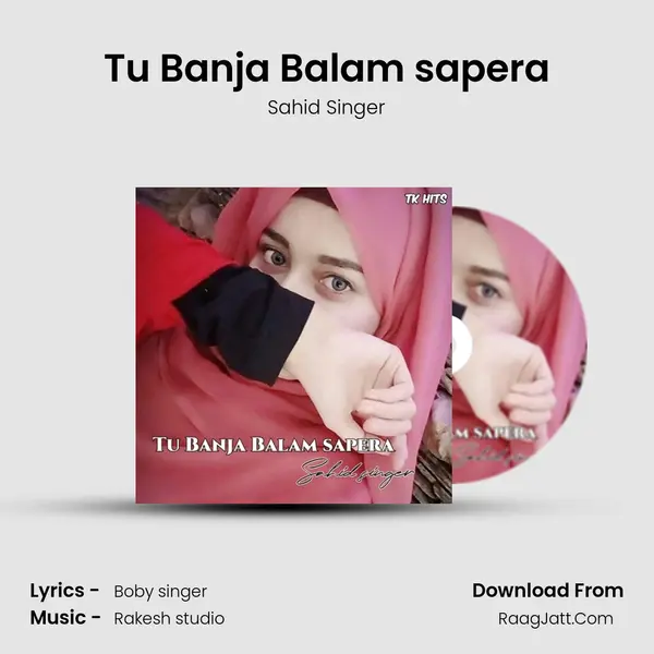 Tu Banja Balam sapera MP3 Song by Sahid Singer Cover