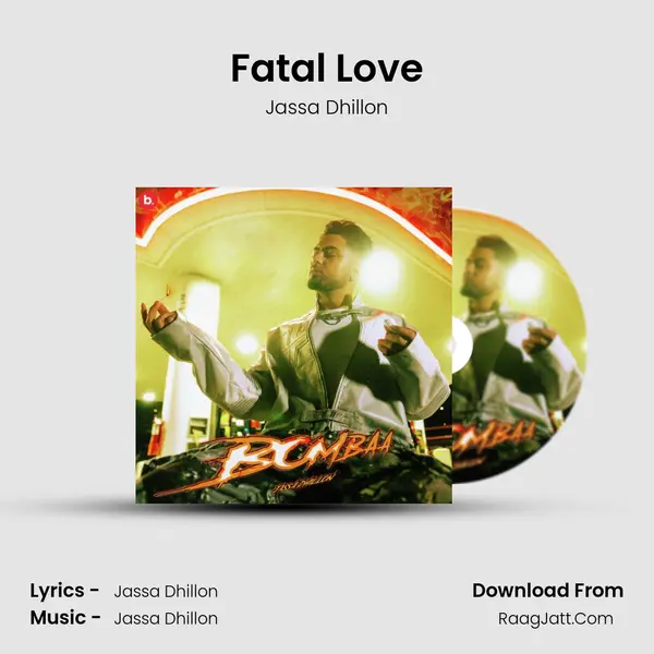 Fatal Love MP3 Song by Jassa Dhillon Cover