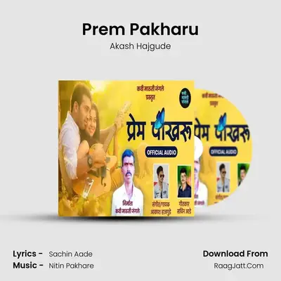 Prem Pakharu - Akash Hajgude