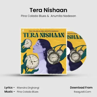Tera Nishaan MP3 Song by Pina Colada Blues Cover