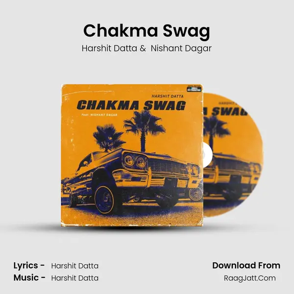 Chakma Swag MP3 Song by Harshit Datta Cover