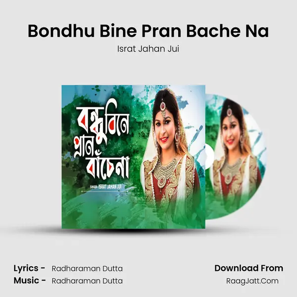 Bondhu Bine Pran Bache Na MP3 Song by Israt Jahan Jui Cover