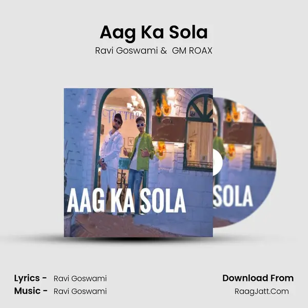 Aag Ka Sola MP3 Song by Ravi Goswami Cover