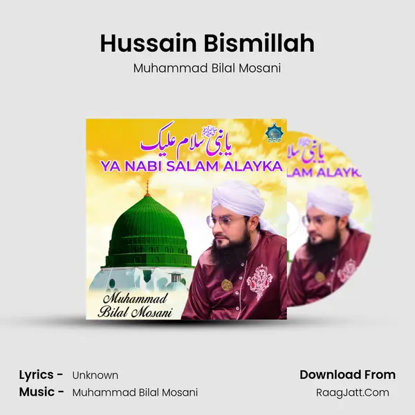 Hussain Bismillah MP3 Song by Muhammad Bilal Mosani Cover