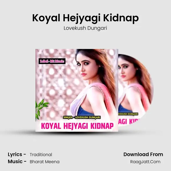 Koyal Hejyagi Kidnap mp3 song
